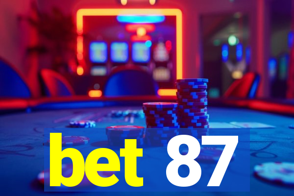 bet 87